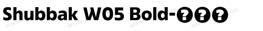 Shubbak W05 Bold字体转换